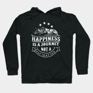 Happiness Is A Journey Hoodie